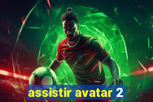 assistir avatar 2